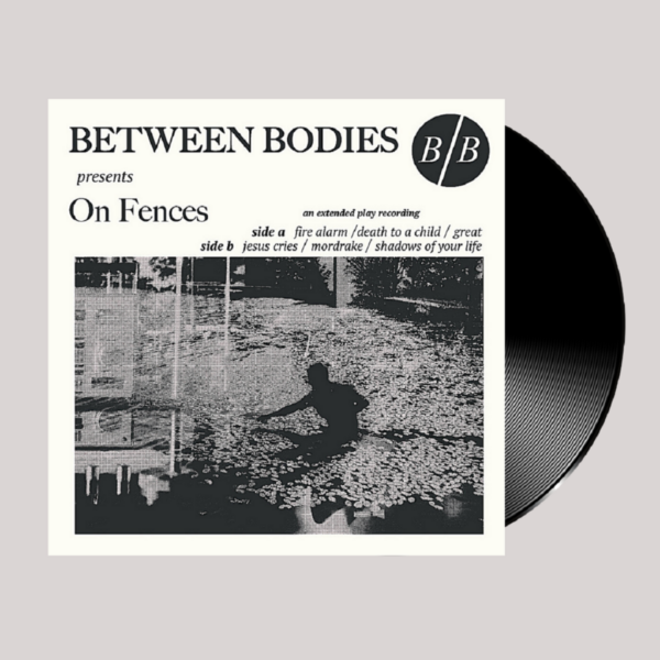 Between Bodies - On Fences