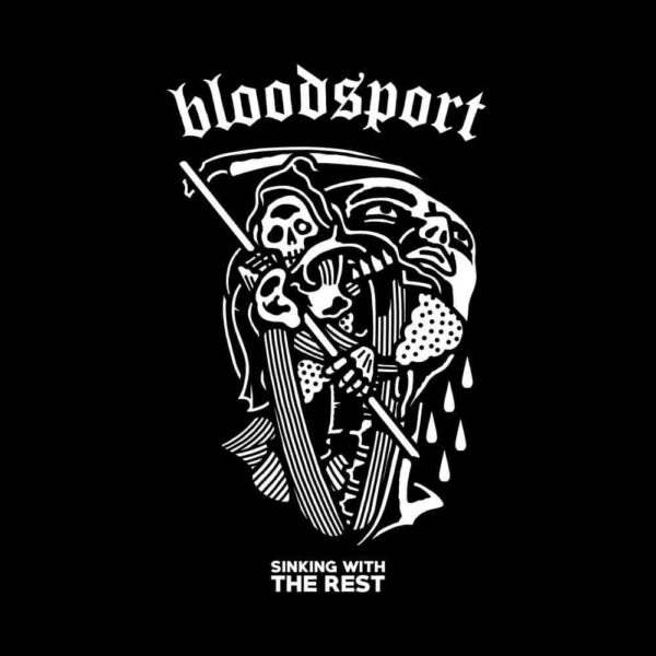 Bloodsport - Sinking With The Rest