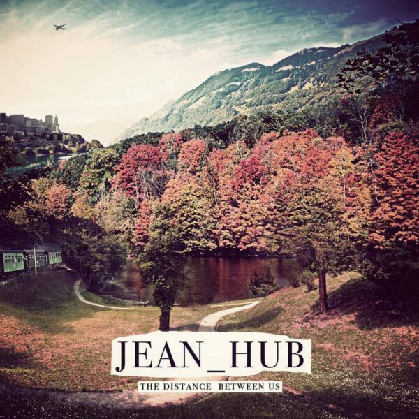 Jean_Hub - The Distance Between Us