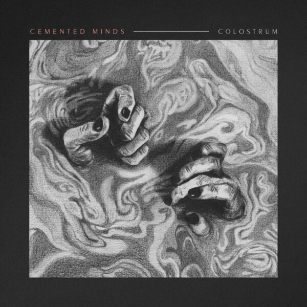 Cemented Minds - Colostrum (Vinyl, LP)