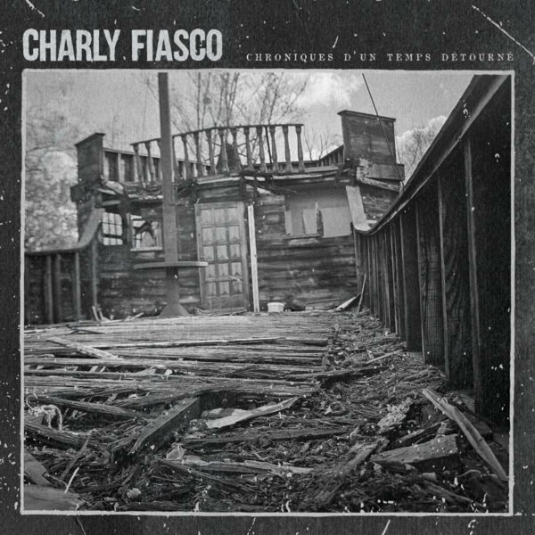 Charly Fiasco - Chroniques d'un temps détourné (Vinyl, LP)