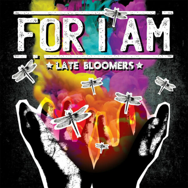 For I Am - Late Bloomers (Vinyl, LP)