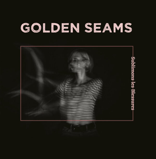Golden Seams - Sublimons les blessures