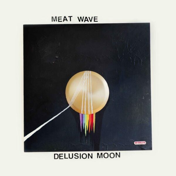 Meat Wave - Delusion Moon (Vinyl, LP)